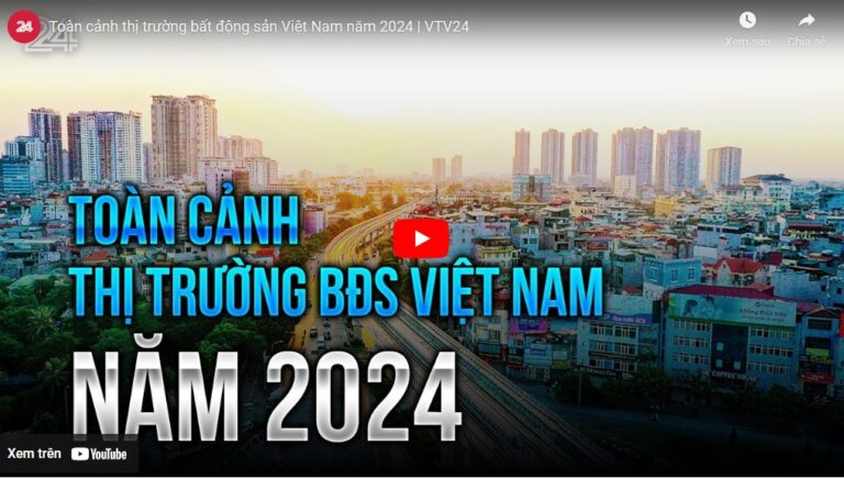 Toàn cảnh thị trường bất động sản Việt Nam năm 2024